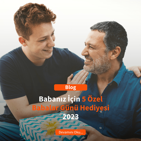 Babanız İçin 5 Özel Babalar Günü Hediyesi 2024